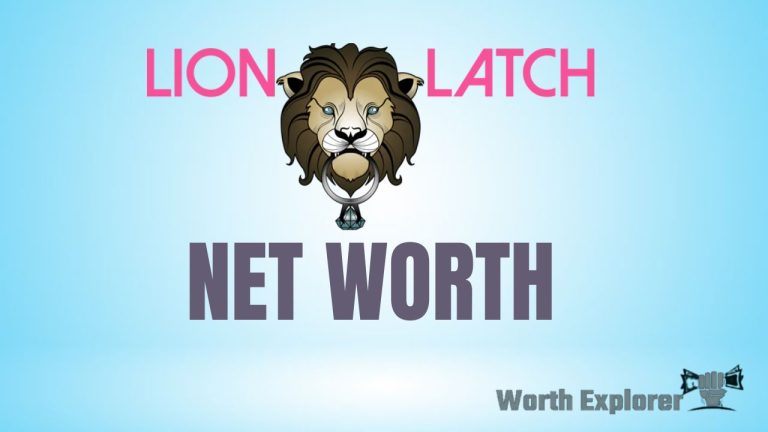 Lion Latch Net Worth