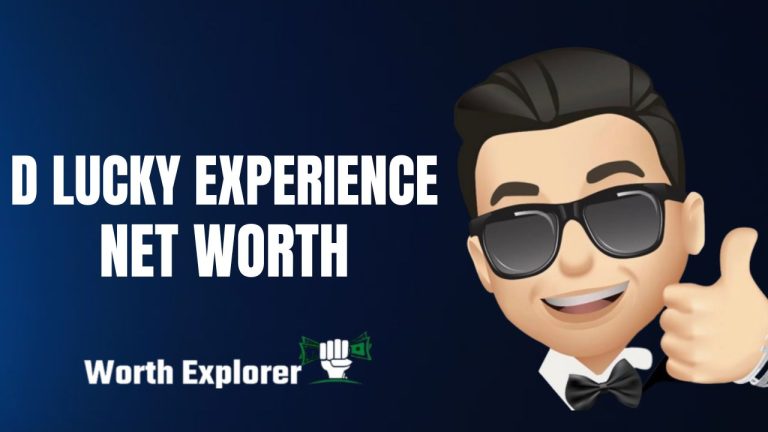 D Lucky Experience Net Worth